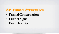 SP Tunnel Structures
Tunnel Construction
Tunnel Signs
Tunnels 1 - 29